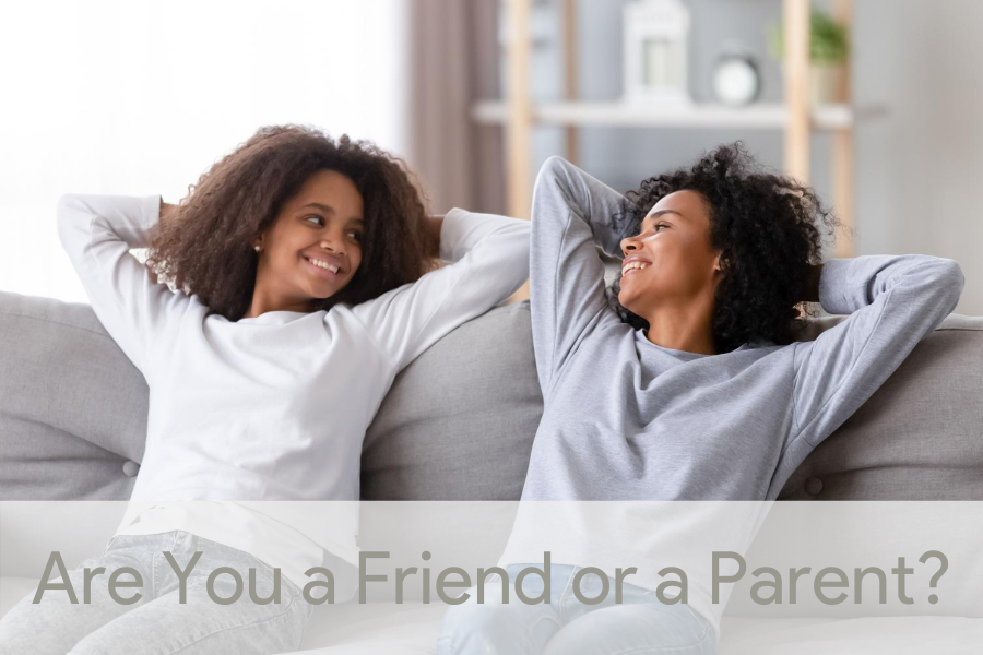 Are You a Friend or a Parent: Positive Parenting by Eagle Ranch Academy