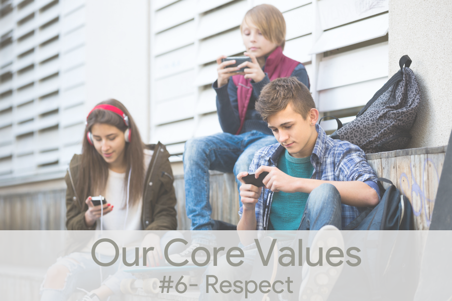 Our Core Values- #6 Respect: Positive Parenting by Eagle Ranch Academy
